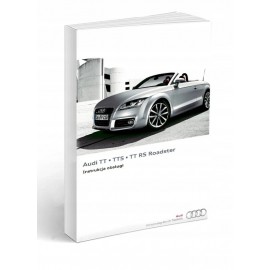 Audi TT Roadster 2010 - 2014 Instrukcja Obsługi