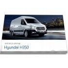 Hyundai H350 Bus Furgon Kabina +Radio Instrukcja Obsługi