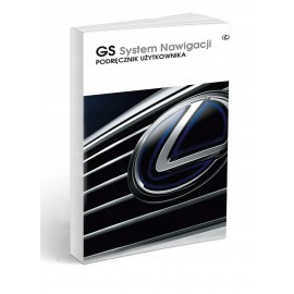 Lexus GS Nawigacja + Radio Instrukcja Obsługi