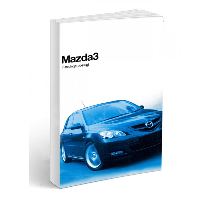 Mazda 3 200609 Sedan Hatchback Instrukcja Obsługi